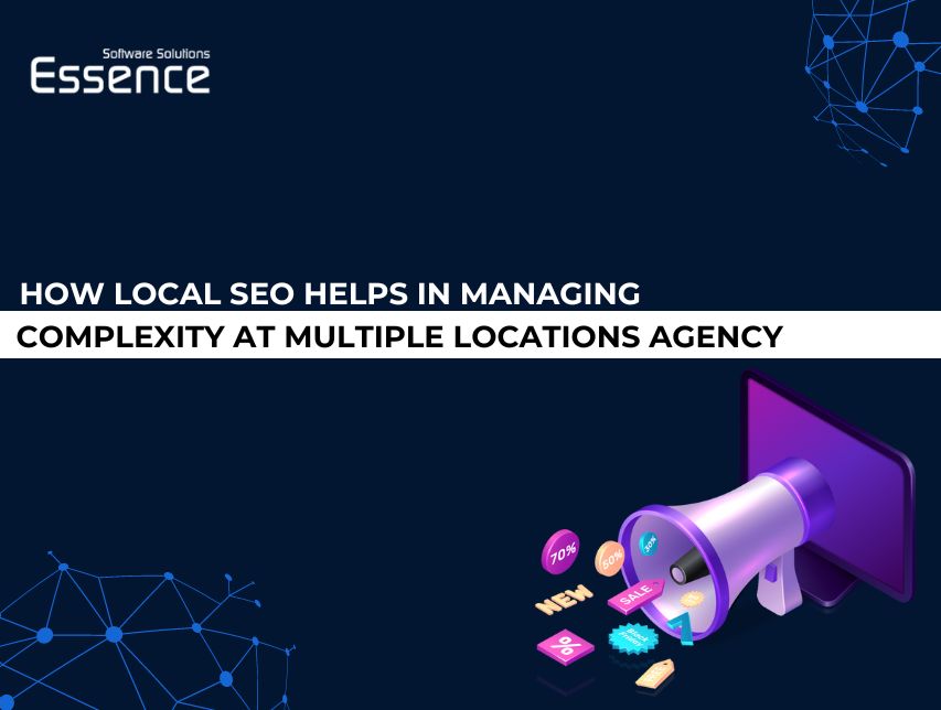 How Local SEO Helps in Managing Complexity at Multiple Locationsâ€‹