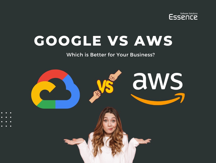 AWS or Google Cloud: Which is Better for Your Business?