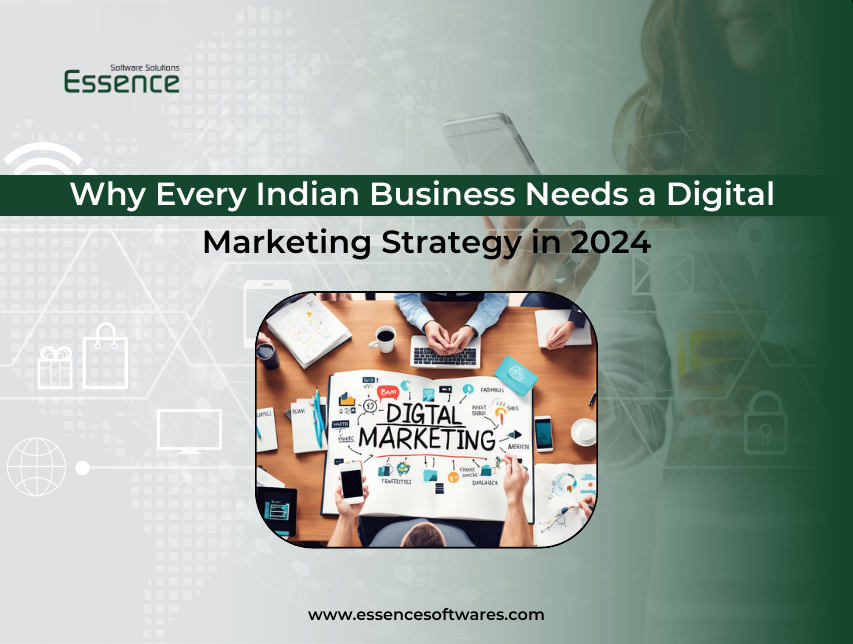 Why Every Indian Business Needs a Digital Marketing Strategy in 2024