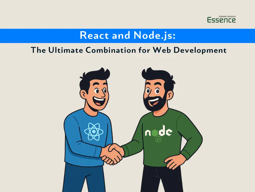React and Node.js: The Ultimate Combination for Web Development